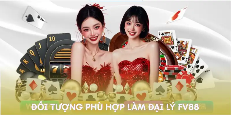 dai-ly-fv88-doi-tuong